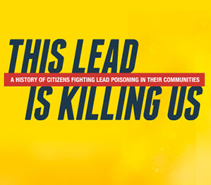 Featured Image for “This Lead Is Killing Us” on View at Hope Brings Strength Library